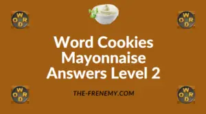 Word Cookies Mayonnaise Answers Level 2