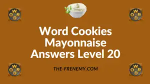 Word Cookies Mayonnaise Answers Level 20