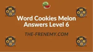 Word Cookies Melon Answers Level 6