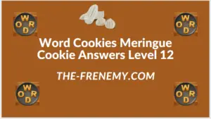 Word Cookies Meringue Cookie Level 12 Answers