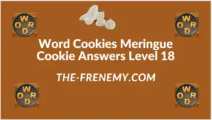 Word Cookies Meringue Cookie Level 18 Answers