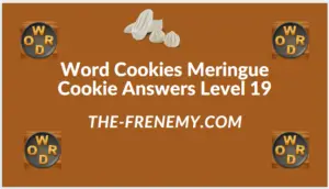 Word Cookies Meringue Cookie Level 19 Answers