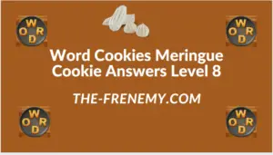 Word Cookies Meringue Cookie Level 8 Answers