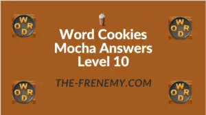 Word Cookies Mocha Answers Level 10