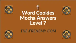 Word Cookies Mocha Answers Level 7