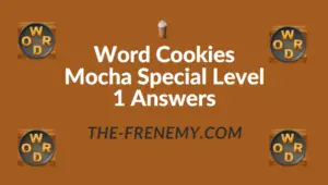 Word Cookies Mocha Special Level 1 Answers