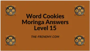 Word Cookies Moringa Level 15 Answers