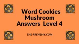 Word Cookies Mushroom Level 4 Answers