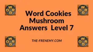 Word Cookies Mushroom Level 7 Answers
