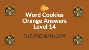 Word Cookies Orange Answers Level 14