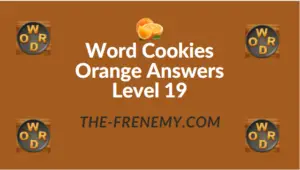 Word Cookies Orange Answers Level 19