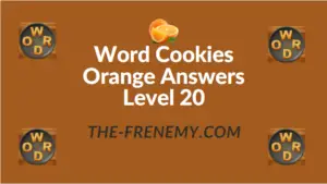Word Cookies Orange Answers Level 20