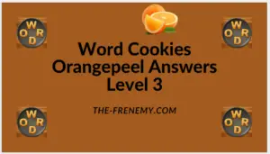 Word Cookies Orangepeel Level 3 Answers