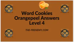 Word Cookies Orangepeel Level 4 Answers