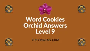 Word Cookies Orchid Level 9 Answers