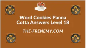 Word Cookies Panna Cotta Level 18 Answers