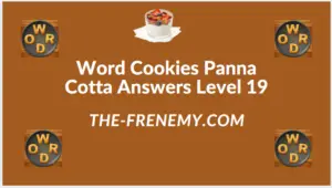 Word Cookies Panna Cotta Level 19 Answers