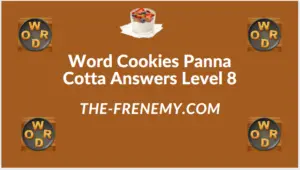 Word Cookies Panna Cotta Level 8 Answers