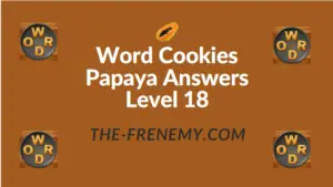 Word Cookies Papaya Answers Level 18