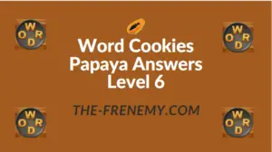 Word Cookies Papaya Answers Level 6