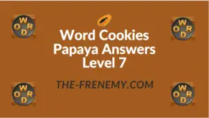 Word Cookies Papaya Answers Level 7