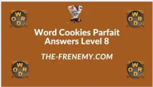 Word Cookies Parfait Level 8 Answers