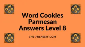 Word Cookies Parmesan Level 8 Answers