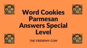 Word Cookies Parmesan Special Level Answers