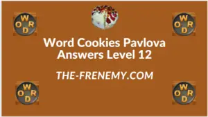 Word Cookies Pavlova Level 12 Answers
