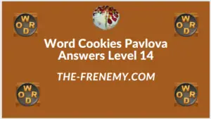 Word Cookies Pavlova Level 14 Answers
