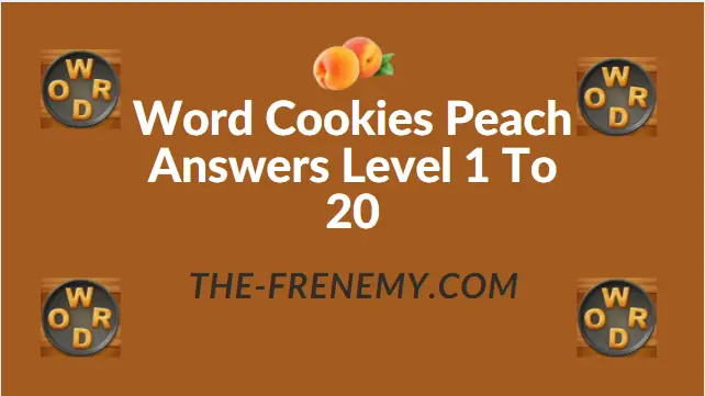 Word Cookies Peach Special Level 2 Answers - Frenemy