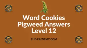 Word Cookies Pigweed Answers Level 12