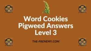 Word Cookies Pigweed Answers Level 3