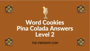 Word Cookies Pina Colada Answers Level 2
