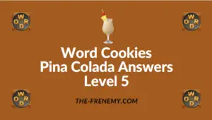 Word Cookies Pina Colada Answers Level 5