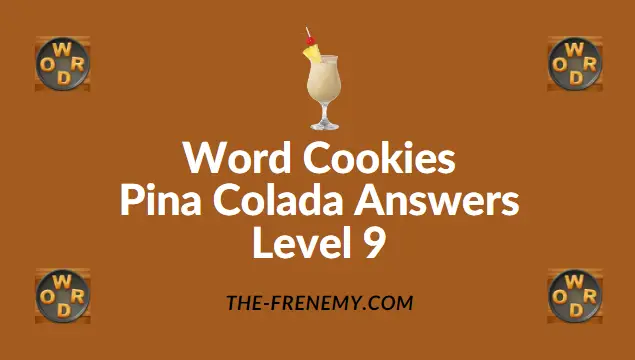 word-cookies-pina-colada-level-9-answers-frenemy