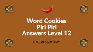 Word Cookies Piri Piri Answers Level 12