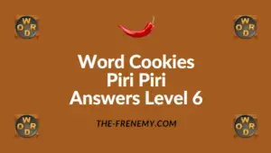 Word Cookies Piri Piri Answers Level 6