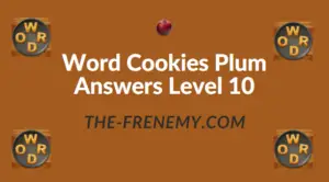Word Cookies Plum Answers Level 10