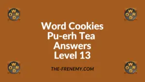 Word Cookies Pu-erh Tea Level 13 Answers