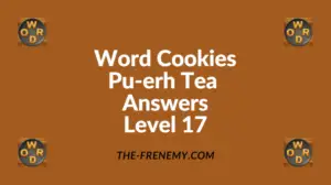 Word Cookies Pu-erh Tea Level 17 Answers