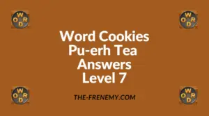 Word Cookies Pu-erh Tea Level 7 Answers