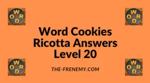 Word Cookies Ricotta Level 20 Answers