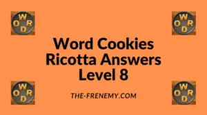 Word Cookies Ricotta Level 8 Answers