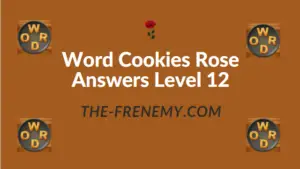 Word Cookies Rose Answers Level 12