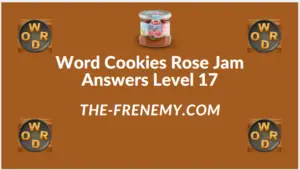 Word Cookies Rose Jam Level 17 Answers
