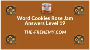 Word Cookies Rose Jam Level 19 Answers