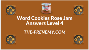 Word Cookies Rose Jam Level 4 Answers