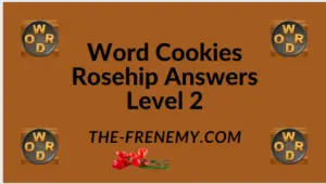 Word Cookies Rosehip Level 2 Answers