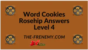 Word Cookies Rosehip Level 4 Answers